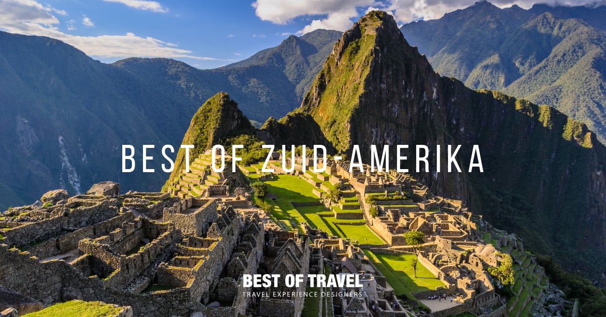 Zuid-Amerika | Best of Travel